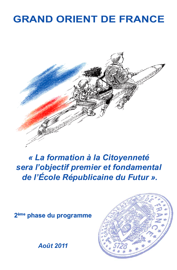 La formation à la Citoyenneté sera l’objectif premier et fondamental de l’École Républicaine du Futur — 2ème phase du programme, août 2011