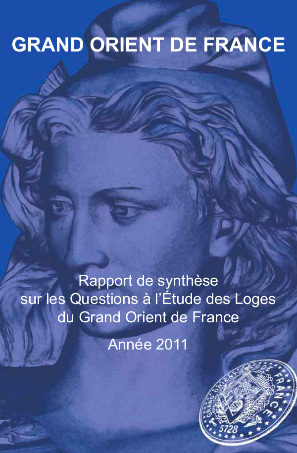 Rapport de synthèse sur les Questions à l’Étude des Loges du Grand Orient de France 2011