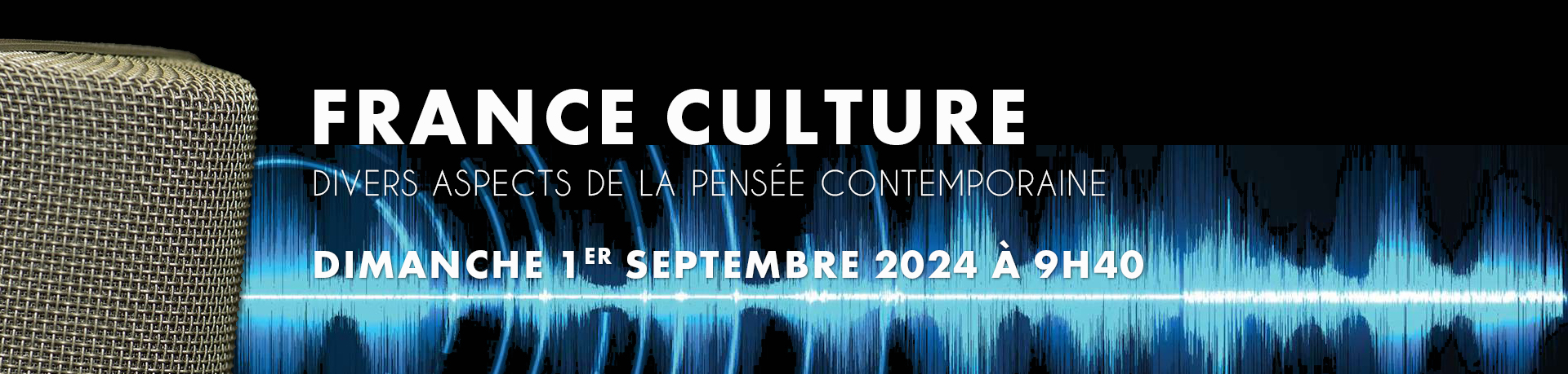 Émission Divers aspects de la pensée contemporaine dimanche 1er septembre 2024 à 9h40 sur France Culture