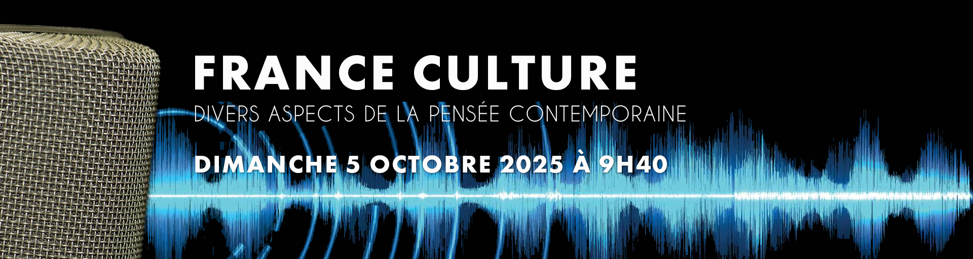 Émission Divers aspects de la pensée contemporaine dimanche 5 octobre 2025 à 9h40 sur France Culture