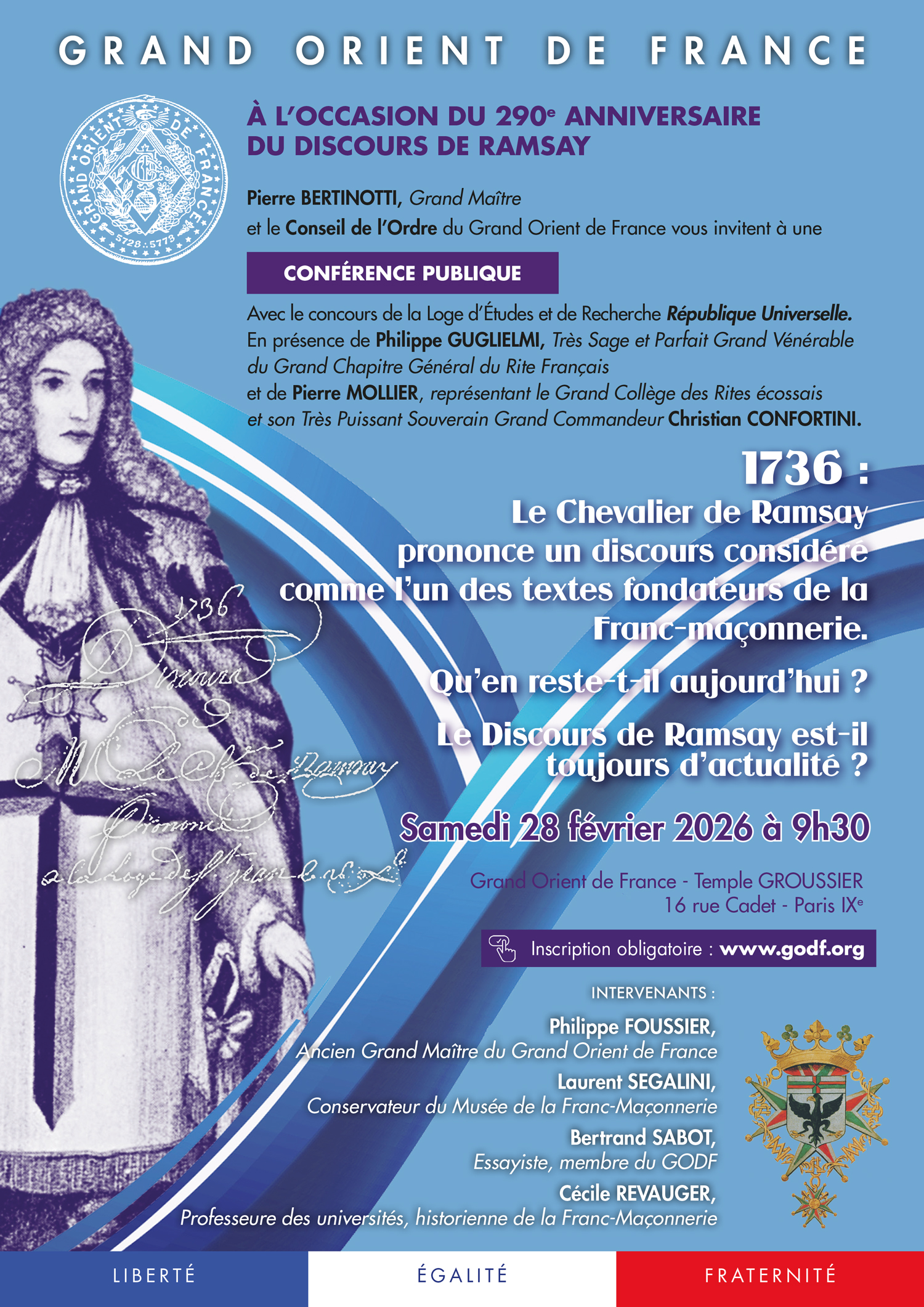 1736 : Le Chevalier de Ramsay prononce un discours considéré comme l’un des textes fondateurs de la Franc-maçonnerie. Qu’en reste-t-il aujourd’hui ? Le Discours de Ramsay est-il toujours d’actualité ?